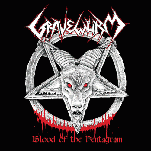 Gravewürm : Blood of the Pentagram